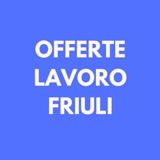 Foto profilo di Offerte Lavoro Friuli